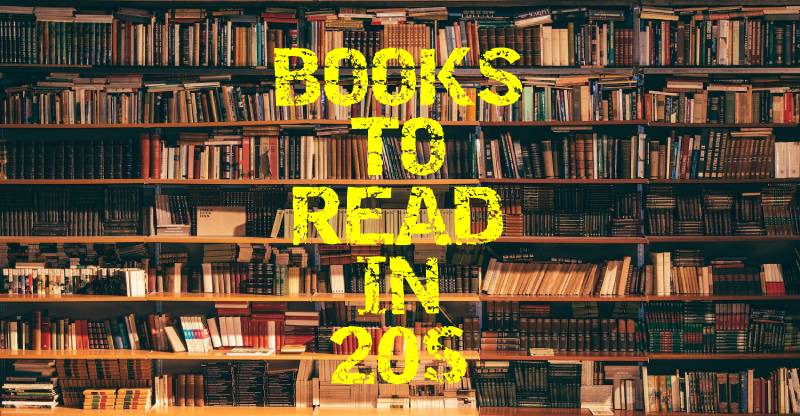 Must read books for people in their 20s - I - EDUCATIONAL STUFFS